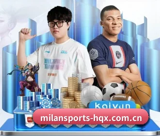 米兰体育 APP - MILANSPORT